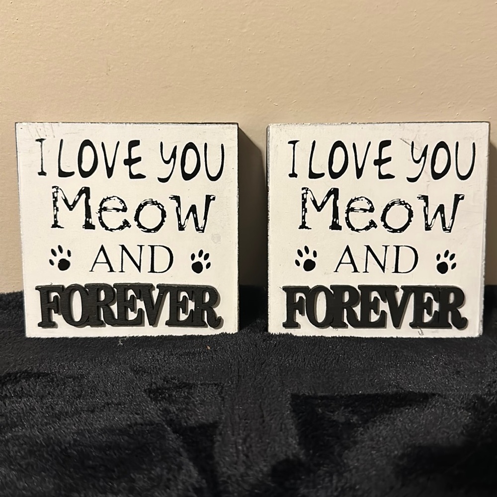 I Love You Meow and Forever Wood Table/Shelf Decor